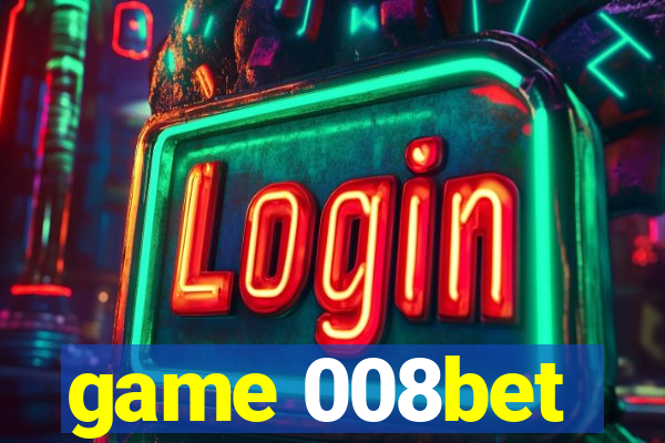 game 008bet